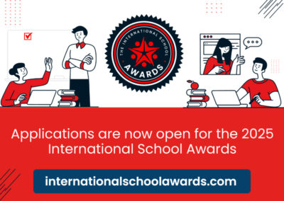 2025 International School Awards: Applications now open!