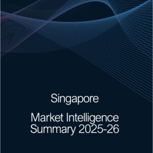 Singapore Market Intelligence Summary 2025-26