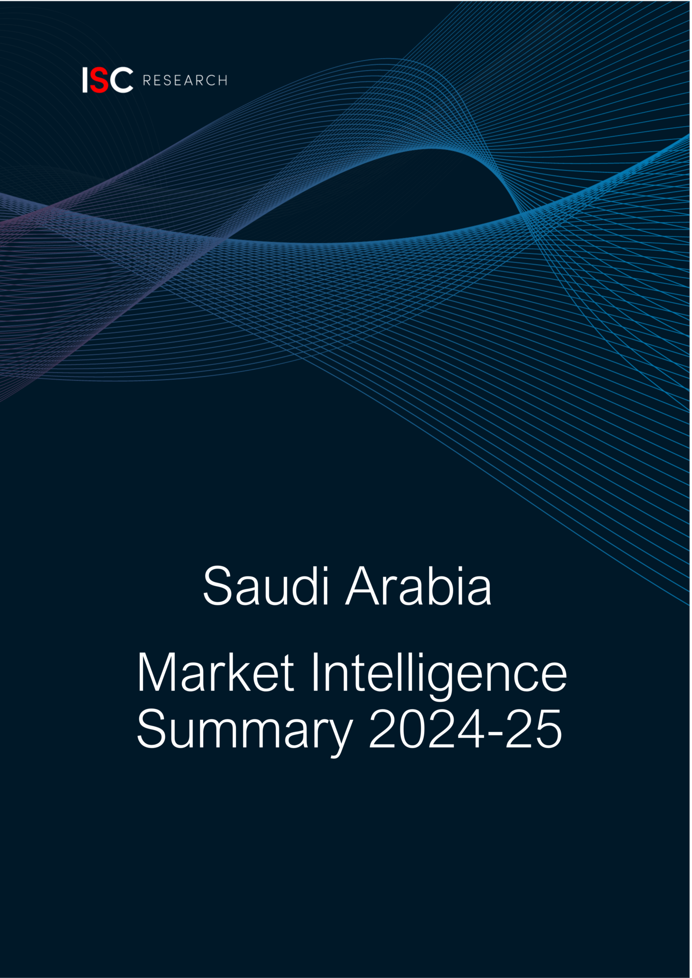 Saudi Arabia Market Intelligence Summary Report 2024-25