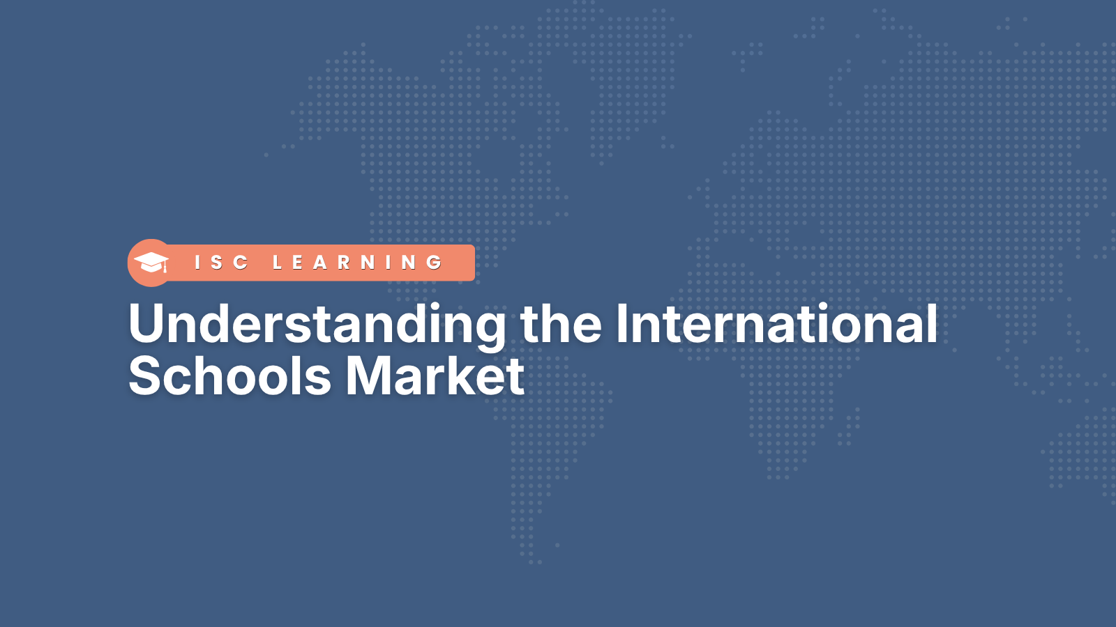 Understanding the International Schools Market